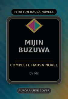 Mijin Buzuwa Complete Hausa Novel by Nil