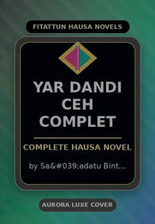 YAR Dandi CEH Complet Complete Hausa Novel by Sa'adatu Bint Abdullah