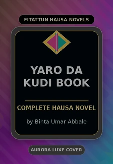Yaro DA Kudi Book Complete Hausa Novel by Binta Umar Abbale