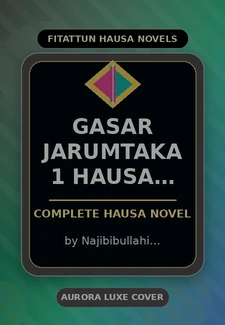 Gasar Jarumtaka 1 Hausa Nobel Complete Hausa Novel by Najibibullahi Muhammad