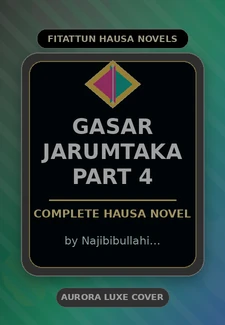 Gasar Jarumtaka Part 4 Complete Hausa Novel by Najibibullahi Muhammad