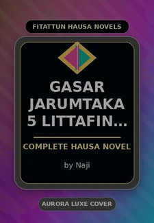 Gasar Jarumtaka 5 Littafin Yaki Complete Hausa Novel by Naji