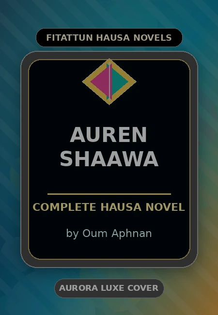 Auren Shaawa Complete Hausa Novel by Oum Aphnan