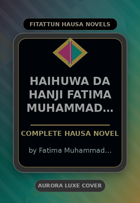 Haihuwa DA Hanji Fatima Muhammad Gurin Complete Hausa Novel