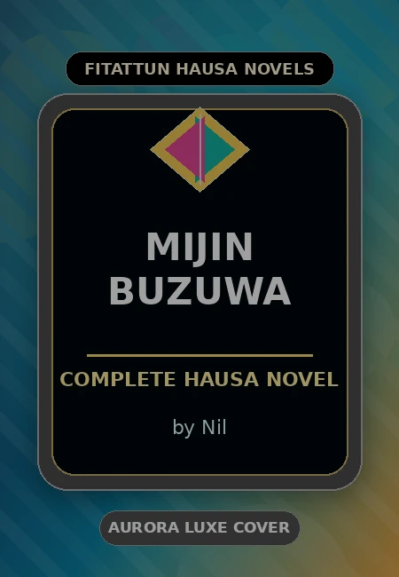 Mijin Buzuwa Complete Hausa Novel by Nil