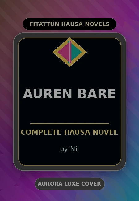 Auren Bare Complete Hausa Novel by Nil