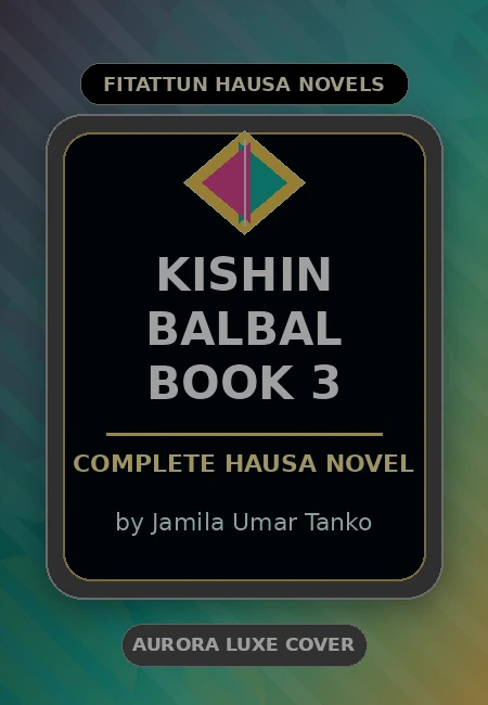Kishin Balbal Book 3 Complete Hausa Novel by Jamila Umar Tanko