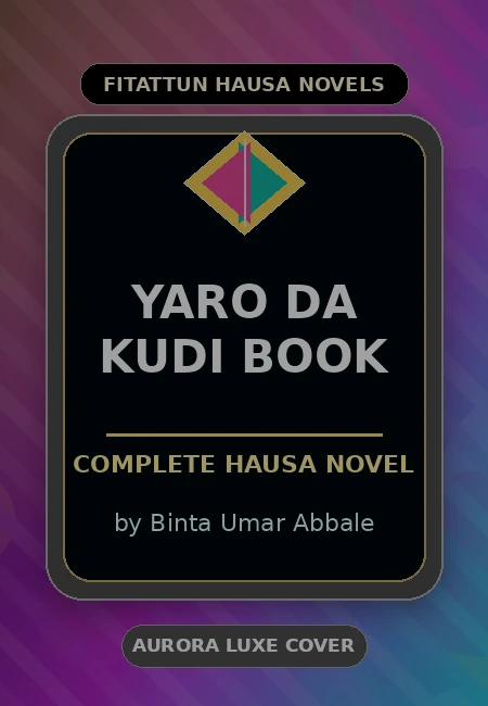 Yaro DA Kudi Book Complete Hausa Novel by Binta Umar Abbale