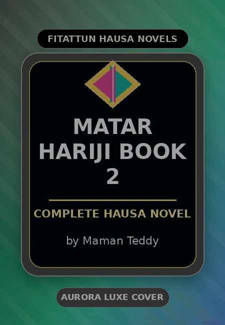 Matar Hariji Book 2 Complete Hausa Novel by Maman Teddy