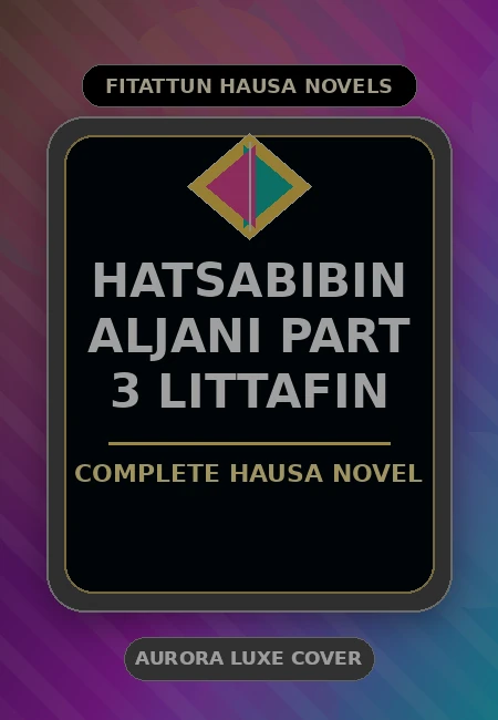 Hatsabibin Aljani Part 3 Littafin Complete Hausa Novel