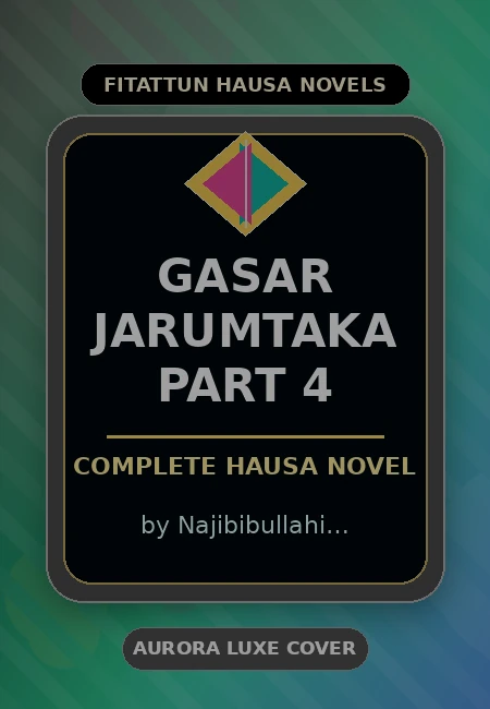 Gasar Jarumtaka Part 4 Complete Hausa Novel by Najibibullahi Muhammad