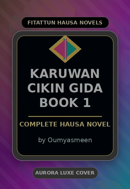 Karuwan Cikin Gida Book 1 Complete Hausa Novel by Oumyasmeen