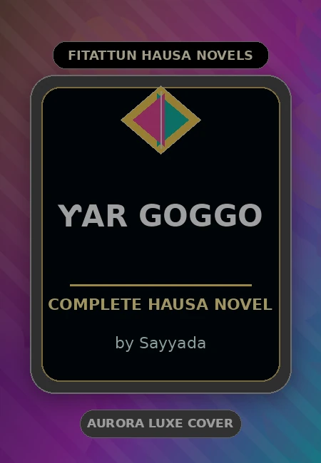 ƳAR Goggo Complete Hausa Novel by Sayyada