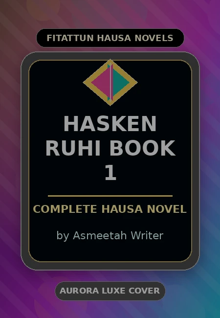 Hasken Ruhi Book 1 Complete Hausa Novel by Asmeetah Writer